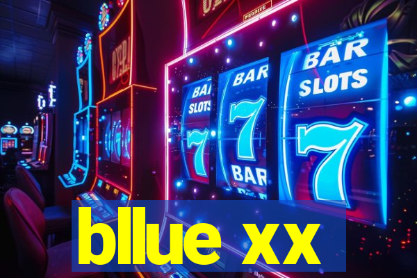 bllue xx